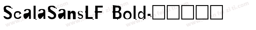 ScalaSansLF Bold字体转换